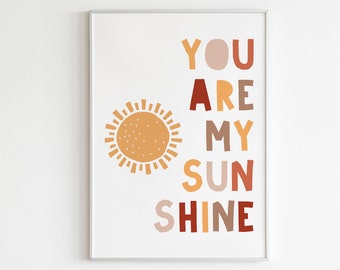 You Are My Sunshine Printable Wall Art,Gender Neutral Nursery Poster,Boho Print,Kids Room Print,Baby Room Print,Children Print,Kids Poster