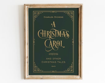 Könnte beinhalten: Ein gerahmter Druck mit grünem Hintergrund und goldenen Buchstaben. Der Text lautet "Charles Dickens, Eine Weihnachtsgeschichte, und andere Weihnachtsgeschichten, 1843".