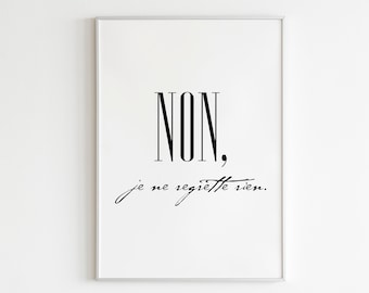 NON, je ne regrette rien - Printable Wall Art - Typographic Print - Black and White - Minimalist Home Decor