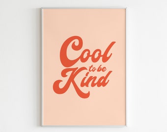 Cool To be Kind Wall Art, Retro Wall Art,Bohemian Print,Boho Poster,Hippie Print,Vintage Wall Art,Hippie Quote,Good Times Print,Gallery Wall