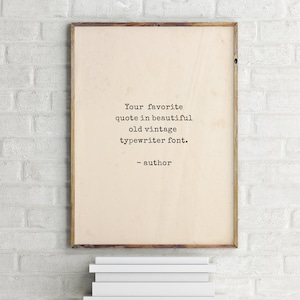 Custom Quote Print,Typewriter Custom Print, Printable Poster,Vintage Book Page,Christmas Gift,Valentine's Day Custom Gift,Personalized Print