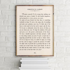 May include: A black and white printable quote by Christian D. Larson. The quote is about being strong, optimistic, and focusing on the positive aspects of life. It encourages readers to be kind to themselves and others, and to live with faith and confidence.