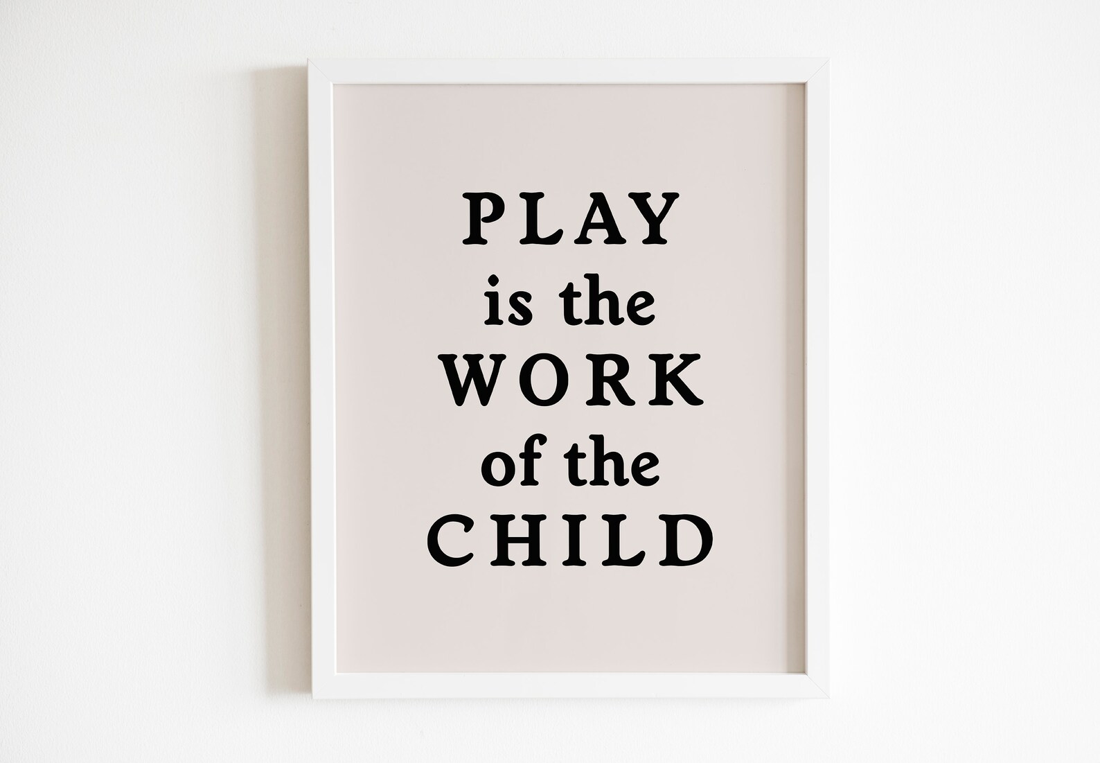 Play is the Work of the Child Printable,marie Montessori Quote ...