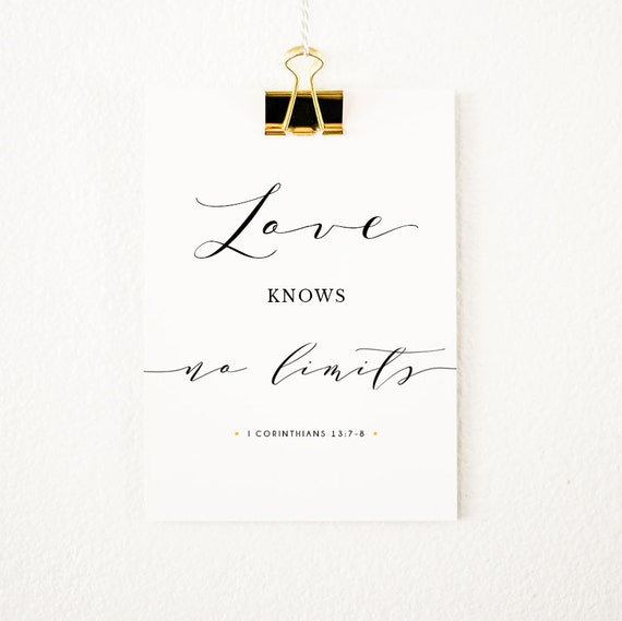 Love Knows No Limits 1 Corinthians 13 7 8 Bible Verse Scripture Printable Christian Print Scripture Christian Bible Wall Art Printable