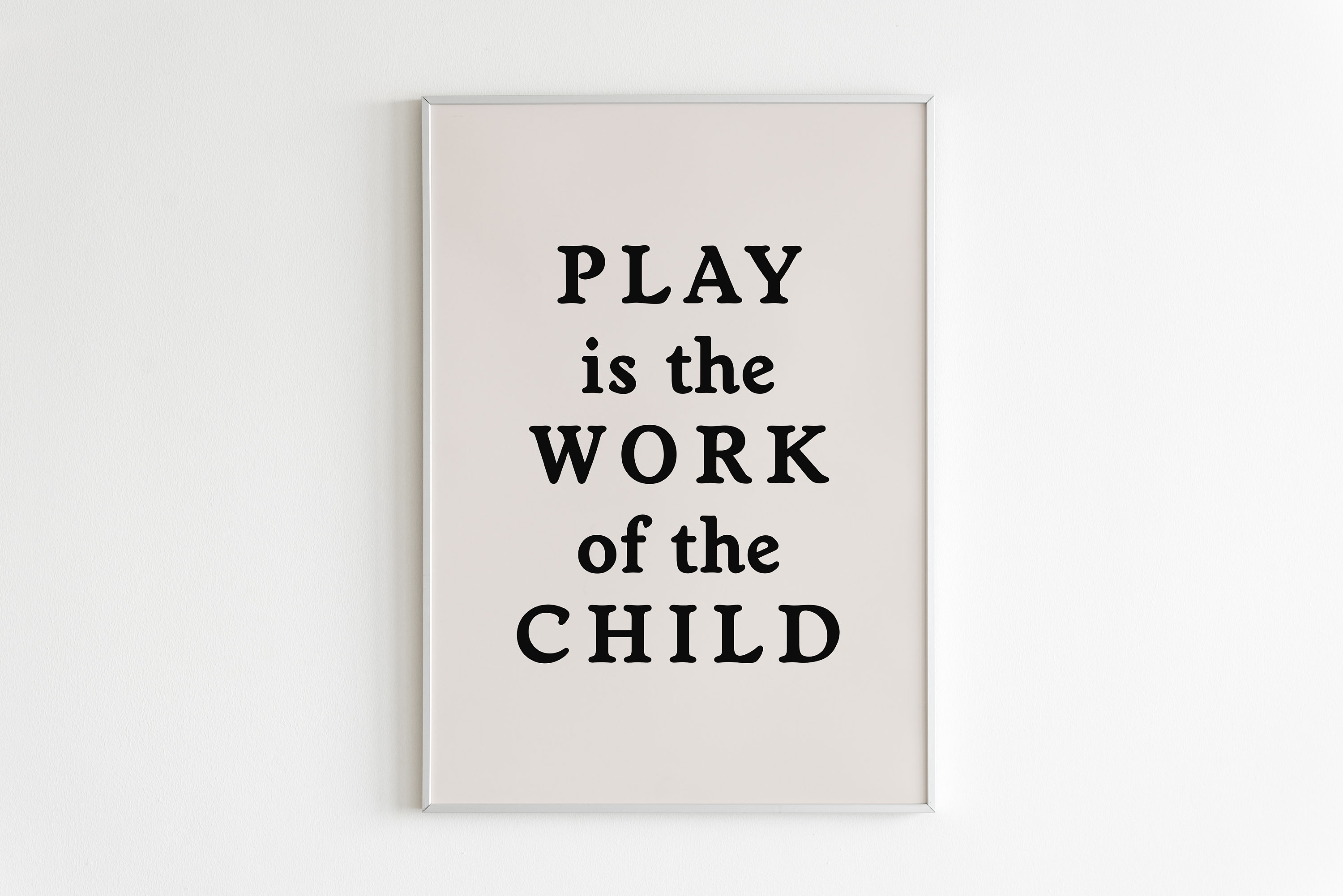 Play is the Work of the Child Printable,marie Montessori Quote ...