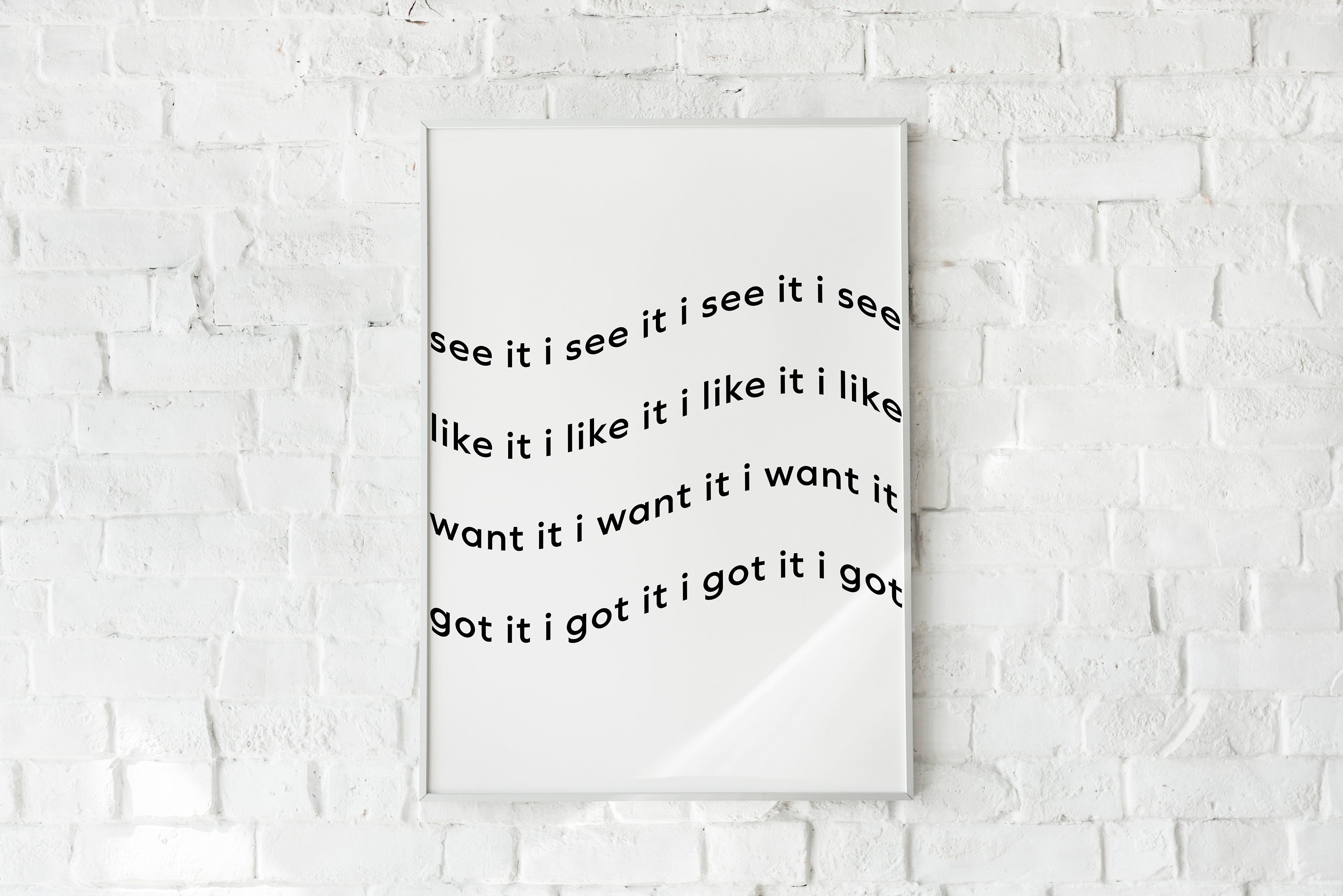 I See It I Like It I Want It I Got It Wall Artminimalist Wall Etsy
