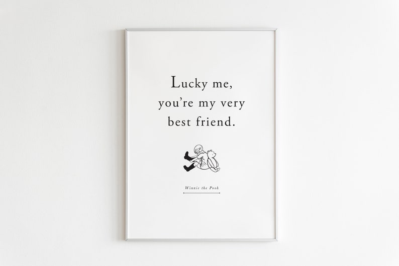 Winnie the Pooh Printable,Lucky Me You're My very Best Friend Wall Art,AA Milne Quote,Nursery Print,Baby Room Print,Inspirational,Kids Room image 1