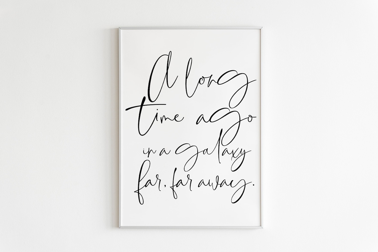 A Long Time Ago in A Galaxy Far Far Away Wall Artmovie Etsy