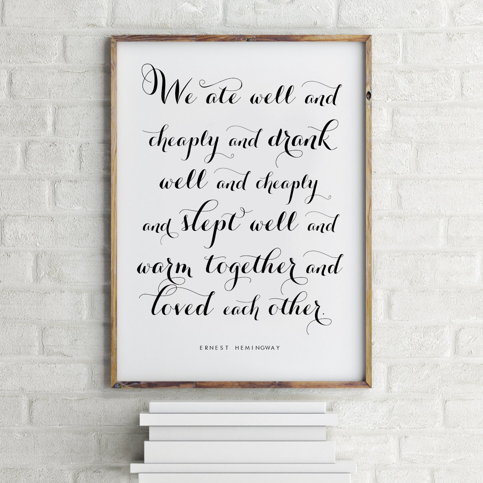 Ernest Hemingway Quote Print,we Ate Well and Cheaply,drank Well and ...