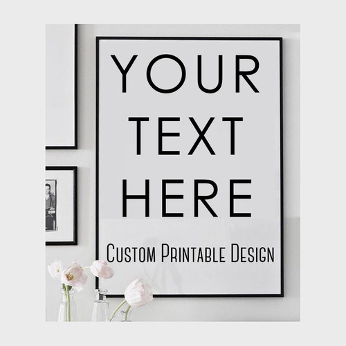 Custom Quote Printable Poster Custom Typography Print Etsy