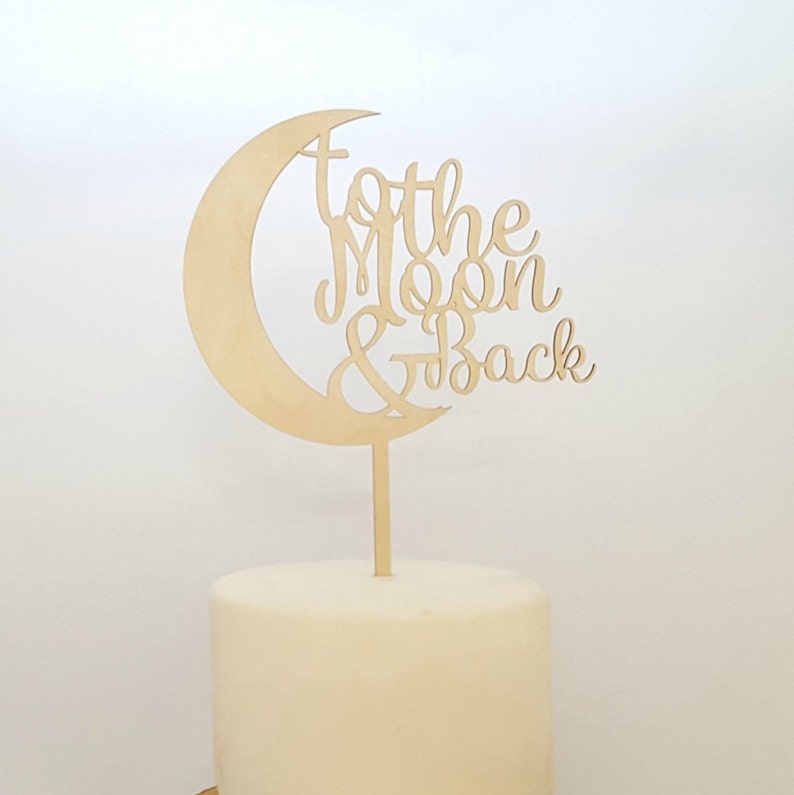 Free Free 192 Love You To The Moon And Back Cake Topper Svg SVG PNG EPS DXF File