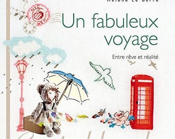 Un fabuleux voyage - Entre rêve et réalité Broché