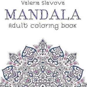 Mandala adult coloring book by Valeria Slavova