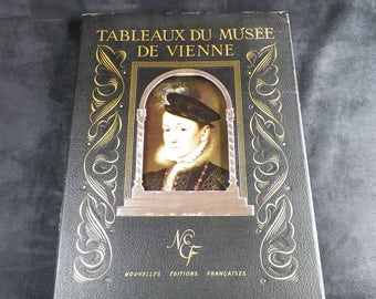 RARE OUVRAGE de COLLECTION |  Tableaux du Musée de Vienne | Nouvelles Editions Françaises | Edition 1948