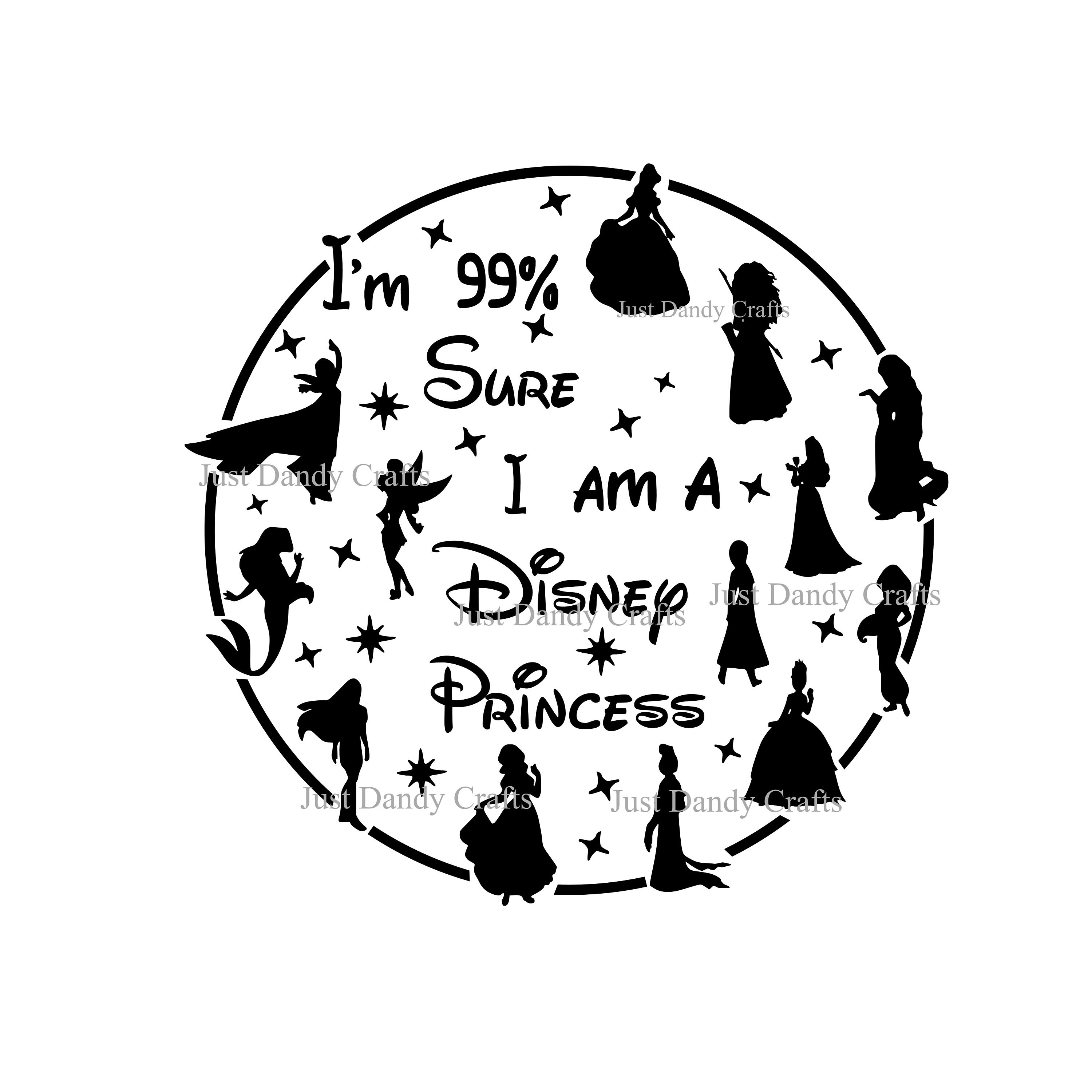 Download I M 99 Sure I M A Disney Princess Word Bubble Svg Cut Etsy