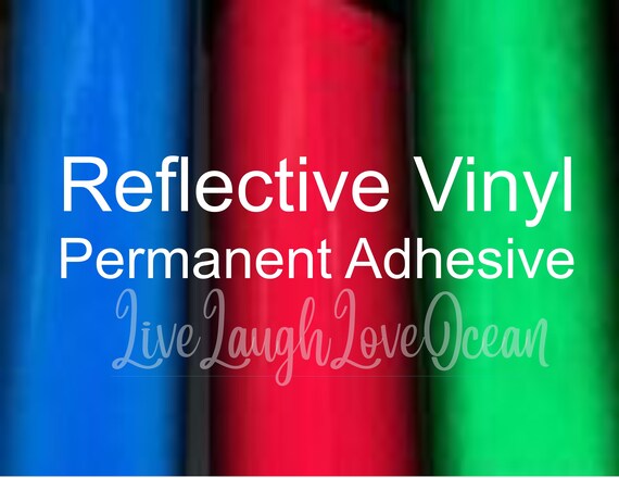 Red Reflective Vinyl, Blue Reflective Vinyl, Green Reflective VInyl, Permanent Adhesive Highly Reflective Vinyl, Safety Vinyl, Sign Vinyl Il_570xn