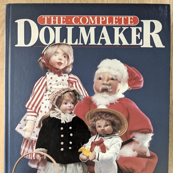 The Complete Dollmaker Pattern Book, Vintage Doll Book