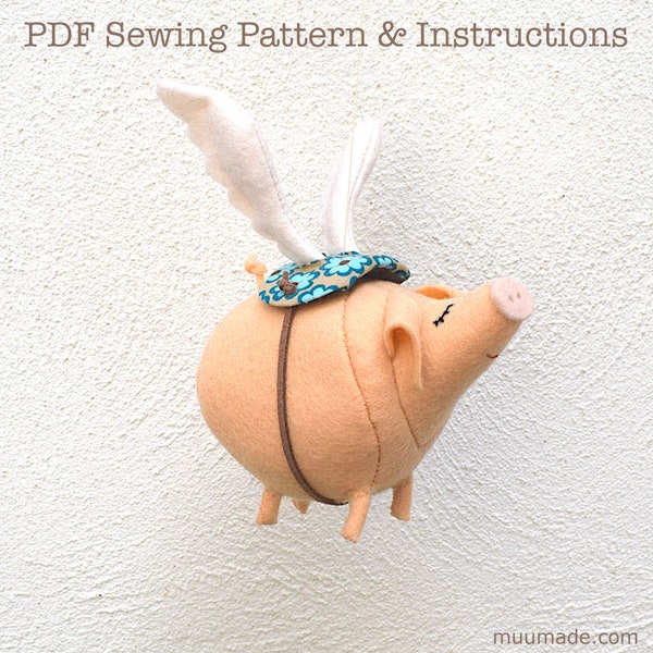 Flying Pig Sewing Pattern, Felt Pig with Wings, Whimsical Decor, Inspirational gift, Felt Animal Tutorial, DIY Craft for adult, Dream