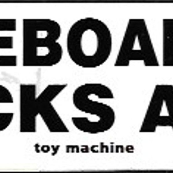 Toy Machine "Skateboarding Kicks Ass" Iconic Vintage Skateboard Sticker | 1990s | Skateboarding | Skate Culture