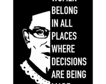 Ruth Bader Ginsburg "Kvinnor hör hemma"-klistermärke | RBG | Inspirerande klistermärken | Kvinnors rättigheter | Ikonisk personlighet