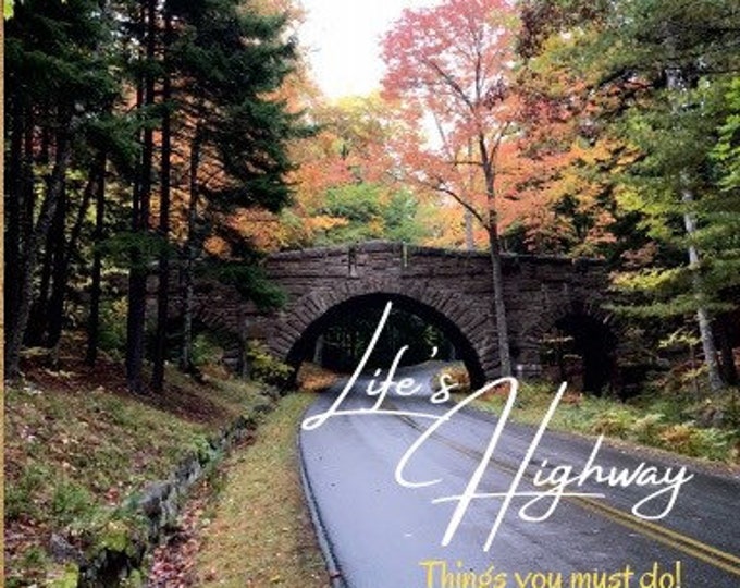 Life’s Highway - Things you must do!   By: JR Clonts - Great Christmas, Graduation and Wedding Gift