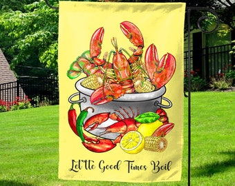 Let The Good Times Boil Crawfish Garden Flag SKU445