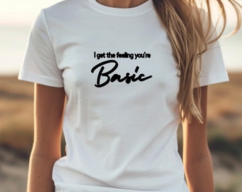 Basic bitch tshirt, basic, tee, basic tee