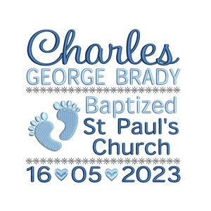 May include: Blue and white embroidered design with the text "Charles George Brady Baptized St. Paul's Church 16 05 2023" and two blue footprints.