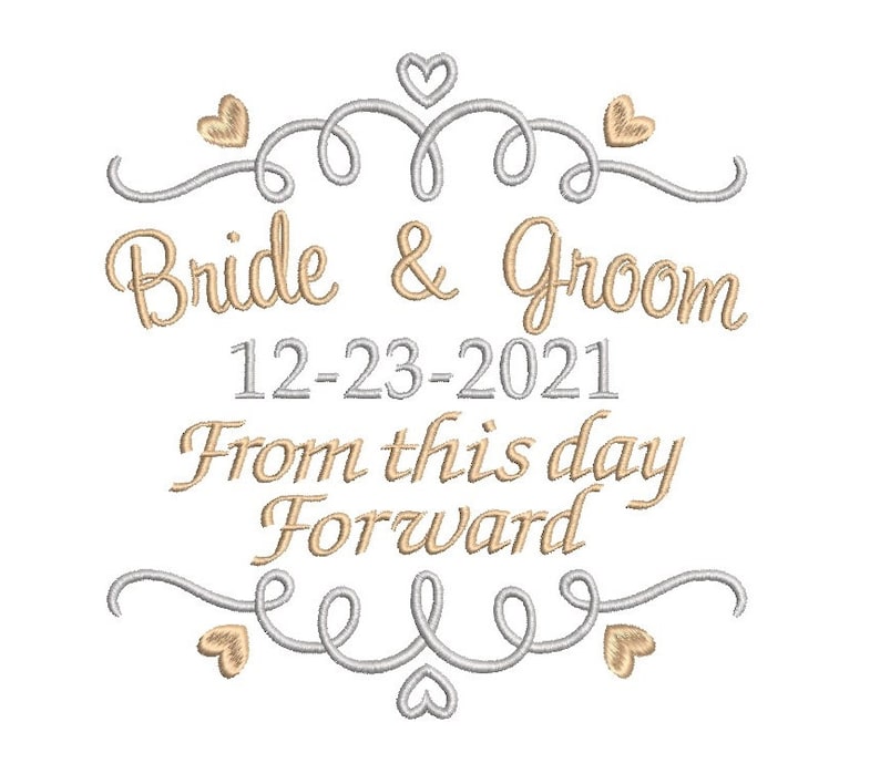 May include: Bride and Groom wedding embroidery design in a silver and gold colour scheme. The design features the text "Bride & Groom", "12-23-2021", "From this day forward", and decorative hearts and swirls.