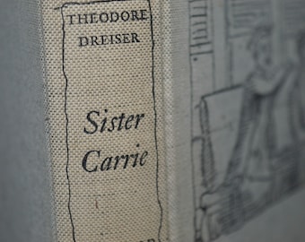 Sister Carrie / Theodore Dreiser / Dreiser / book / vintage book / 1930s / fiction / literature / books / Carrie /