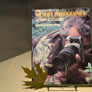 SALE / The Wildlife Photographer / Complete Guide / Bob Gibbons / Peter Wilson / 1986 / Hardcover / fotografie / gids / wildlife / foto&#39;s
