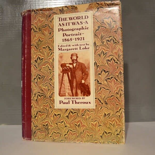 Sale The World as It Was / A Photographic Portrait - 1865-1921 / Margarett Loke / 1980 / Welt wie es war / Fotografien / Loke / Geschichte