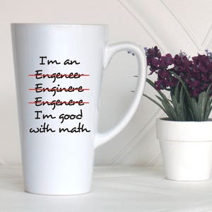 I am an Engineer mug, Engineer gift, Gift for him, Gift for her, Funny coffee mug, Engineer mug, Engineer coffee mug, Gift for engineer image 2