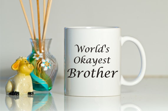 Worlds Okayd Kubek Brata Prezent Dla Brata Urodziny Dla Etsy