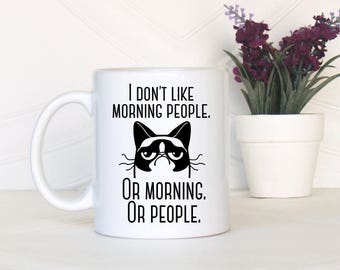 I don't like morning people, Grumpy cat, Morning people gift, Funny mug, Funny coffee mug, Morning people mug, Grumpy cat mug, Christmas