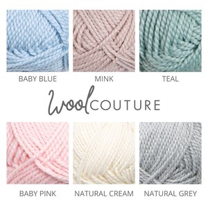 May include: Six skeins of yarn in different colors: baby blue, mink, teal, baby pink, natural cream, and natural grey. The yarn is arranged in two rows of three skeins each. The text "Wool Couture" is written in a cursive font below the top row of skeins.