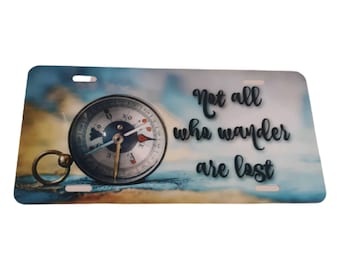 Not all who wander are Lost, Camper tag, Car tag, license plate, vanity plate, camper's gift, adventurer's car tag