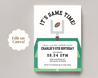 May include: A green and white football field themed birthday invitation with the text "It's Game Time!" and "Join us to celebrate Charlie's 5th Birthday". The invitation includes the date, time, address, and RSVP information.