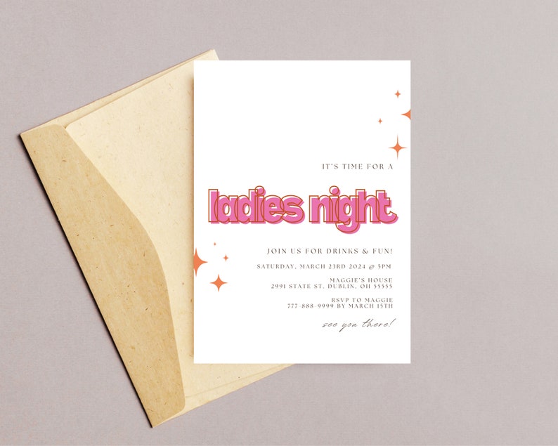 Peut inclure: Une invitation rose et blanche avec le texte "It's time for a ladies night" dans une police de caract&egrave;res r&eacute;tro. L'invitation est pour une f&ecirc;te le samedi 23 mars 2024 &agrave; 17h00 &agrave; Maggie's House, 2991 State St., Dublin, OH 55555. RSVP &agrave; Maggie avant le 15 mars au 777-888-9099.