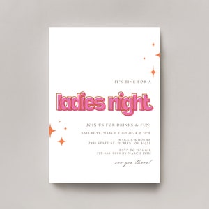 Peut inclure: Une invitation rose et orange pour une soir&eacute;e entre filles. L'invitation indique "C'est l'heure d'une soir&eacute;e entre filles" et comprend la date, l'heure et le lieu de l'&eacute;v&eacute;nement. Elle comprend &eacute;galement le texte "Rejoignez-nous pour des boissons et du plaisir !" et "On vous y attend !"