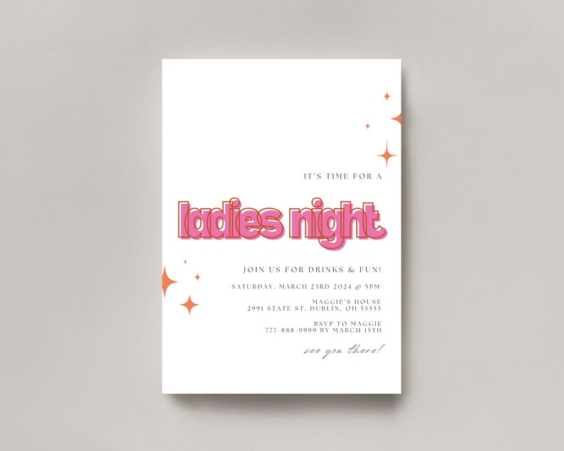 Peut inclure: Une invitation rose et orange pour une soir&eacute;e entre filles. L'invitation indique "C'est l'heure d'une soir&eacute;e entre filles" et comprend la date, l'heure et le lieu de l'&eacute;v&eacute;nement. Elle comprend &eacute;galement le texte "Rejoignez-nous pour des boissons et du plaisir !" et "On vous y attend !"