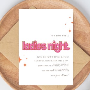 Peut inclure: Une carte d'invitation blanche avec du texte rose et orange qui dit "C'est l'heure d'une soir&eacute;e entre filles." L'invitation d&eacute;taille une f&ecirc;te le samedi 23 mars 2024 &agrave; 17h00 &agrave; la maison de Maggie, 2991 State St., Dublin, OH 55555. Elle comprend &eacute;galement un num&eacute;ro et une date de RSVP.