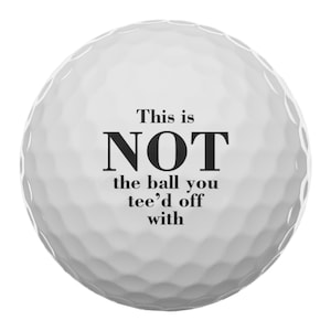 Not your ball Personalized Golf Balls (Set of 3 Balls)  #4463