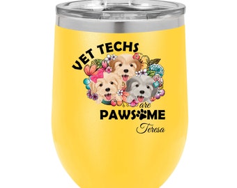 Vet Techs Are Pawsome UV Printed Personalized 12 oz Insulated Stemless Wine Glass