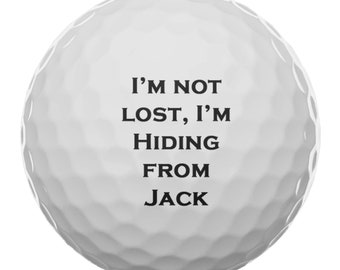 I'm Not Lost, I'm Hiding From Name Personalized Golf Balls (Set of 3 Balls)  #3559