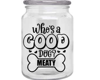 Who's a Good Dog - Personalized Small Dog Treat Jar, Dog Mom, Dog Lover