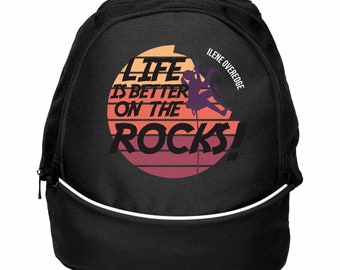 Life Is Better On The Rocks - Rock Climbing - Custom Printed Backpack