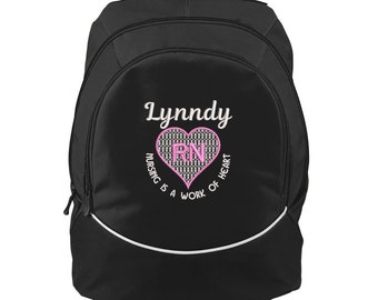 Personalized Backpack Nursing is a Work of Heart, Rn, Lpn, Nurse, Emt Embroidered