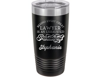 Behind Every Lawyer is an Exhausted Paralegal Personalized Engraved Insulated Stainless Steel 20 oz