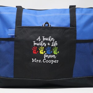 A Teacher Touches a Life Forever Personalized Tote Zippered Embroidered tote Bag, Gift for Teacher, Teacher Appreciation image 6